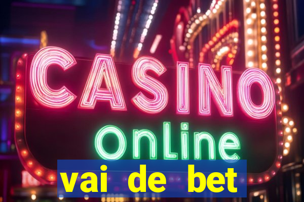 vai de bet gusttavo lima app